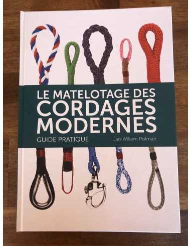 Le Matelotage ds Cordages Modernes -...